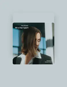 Ouve Ine Hoem, vê vídeos de música, lê a biografia, vê as datas da digressão e muito mais!
