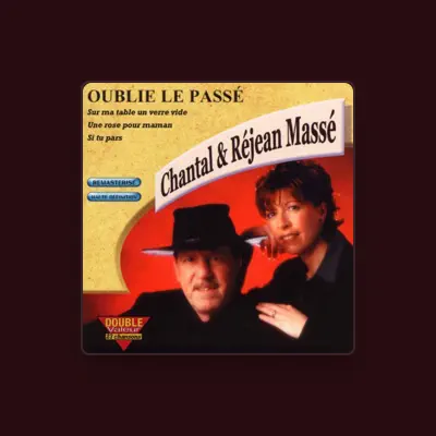 Listen to Chantal et Réjean Massé, watch music videos, read bio, see tour dates & more!