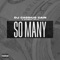 So Many - Dj Cassius Cain & Bambino Gold lyrics