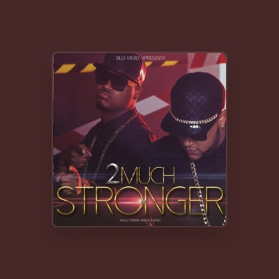 Listen to 2much, watch music videos, read bio, see tour dates & more!
