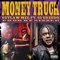 Money Truck (feat. 03 Greedo) - The Outfit, TX & Outlaw Mel lyrics