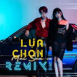 Lựa Chọn Mai Sau (Instrumental Remix) SOBE & CM1X