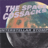 Interstellar Stomp - The Space Cossacks