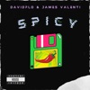 Spicy (feat. James Valenti) - Single