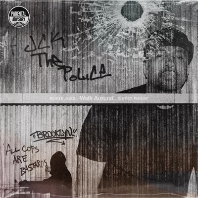 Walk Around (feat. Ruste Juxx) - Single