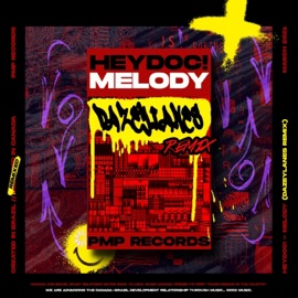 Melody (feat. HeyDoc!) [Remix] DazeyLanes
