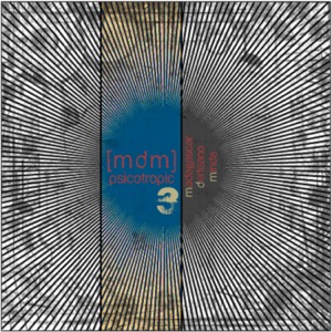 Mdm Psicotropic 3: Madagascar - Derteano - Minda - EP