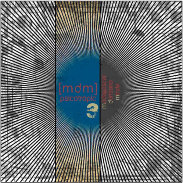 Mdm Psicotropic 3: Madagascar - Derteano - Minda - EP