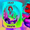 I Eat Swans - Single