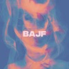 Bajf - Single