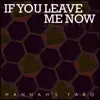 If You Leave Me Now