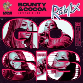 GO SIS (REMIX) BOUNTY & COCOA, Josi & Latifah