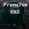 Frenchie - Genje lyrics