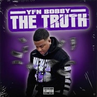 The Truth - Single - YfnBobbyy