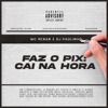 Faz o pix: Cai na hora - Single