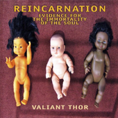 Reincarnation: Evidence for the Immortality of the Soul (Unabridged) - Valiant Thor Cover Art