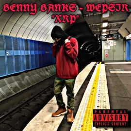 XRP (feat. Benny Banks) WEPSIR