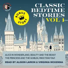 Classic Bedtime Stories: Volume I (Unabridged)