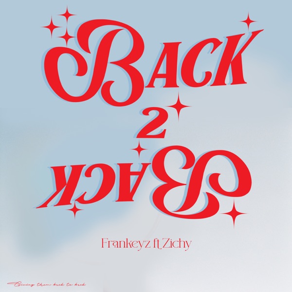 Back 2 Back (feat. Zichy)