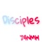 Disciples - J4nmh lyrics
