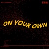 On Your Own - Single