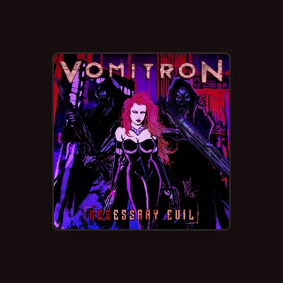 Listen to Vomitron, watch music videos, read bio, see tour dates & more!