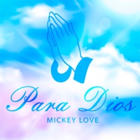 Para Dios - Single - Mickey Love