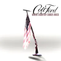 When Country Comes Back — Colt Ford