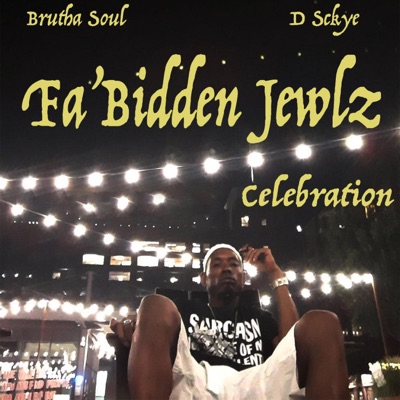 Celebration (feat. Brutha Soul & D. Sckye) - Single