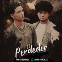El Perdedor - Single - Paradize Musik & Xavier Gonzalez