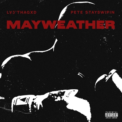 Mayweather (feat. Pete Stayswipin) - Single