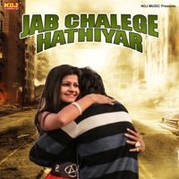 Jab Chalege Hathiyar - Single - Parveen