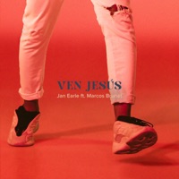 Ven Jesús - EP - Jan Earle & Marcos Brunet