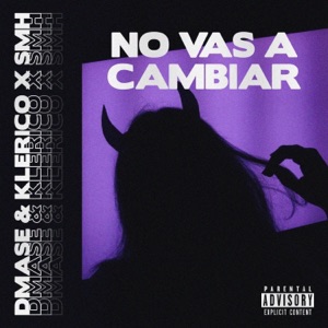 No vas a cambiar (feat. SMH) - Single