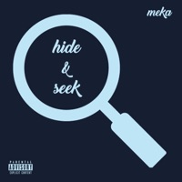 Hide & Seek - Single - Meka