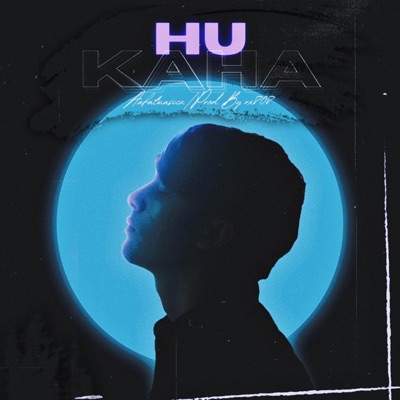Hu Kaha - Single