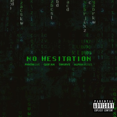 No Hesitation (feat. Swurve) - Single