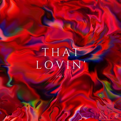 That Lovin' - Single