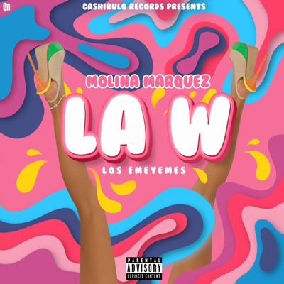 La W (feat. markez & los emeyemes) [Radio Edit] [Radio Edit] - Single