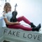 Fake Love - Taylor Davis lyrics