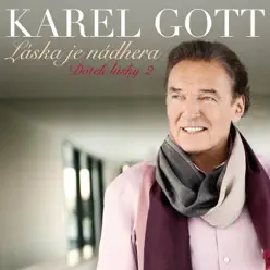 Láska Je Nádhera (Dotek Lásky 2) - Karel Gott Láska Je Nádhera (Dotek Lásky 2) - Karel Gott