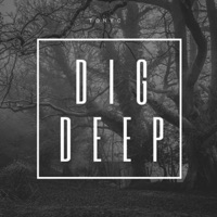 Dig Deep - Single - TONYC