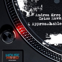 I Approachable - Single - Andrea Erre & Criss Hawk