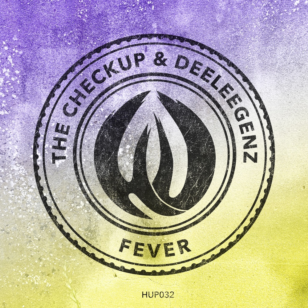 Обложка альбома «Fever - Single» — The Checkup & Deeleegenz