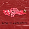 Então Tu Chupa Direito - Single