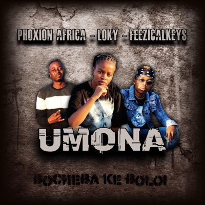 uMona (feat. Phoxion Africa & Loky) - Single