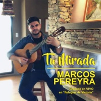 Tu Mirada (En Vivo, Refugios de Victoria) - Single - Marcos Pereyra
