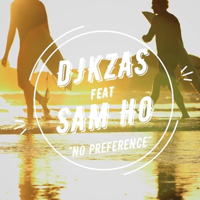 No Preference (feat. Sam Ho) - Single