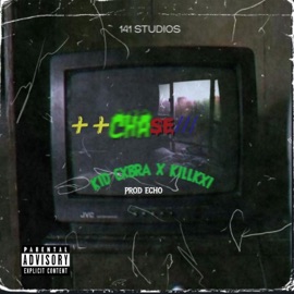 ++CHASE// (feat. KillKxi & ECHO) KID Cxbra