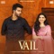 Vail (feat. Shree Brar & Nimrat Khaira) - Mankirt Aulakh & Avvy Sra lyrics